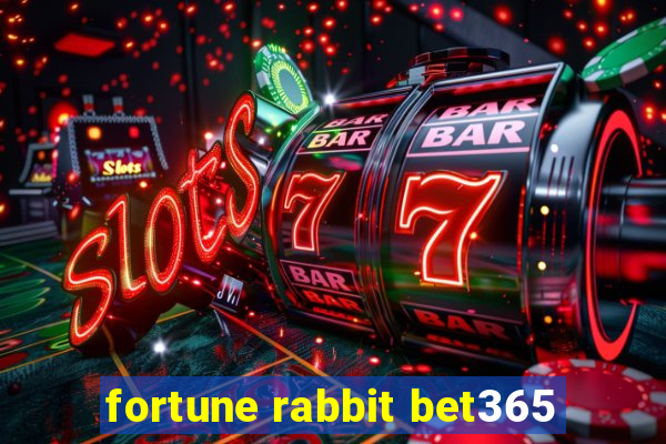 fortune rabbit bet365